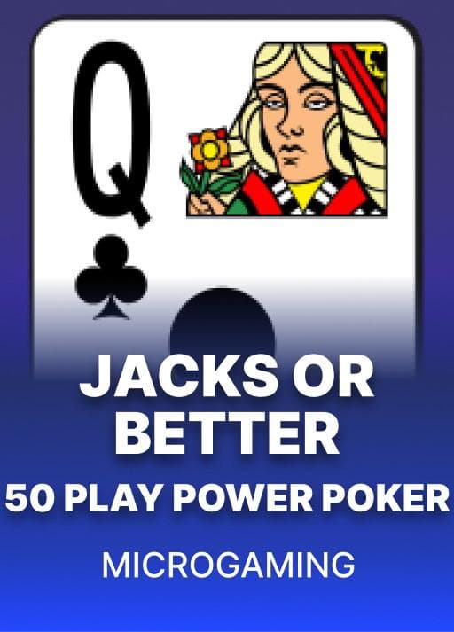Jacks or Better - 50 Play Power Poker