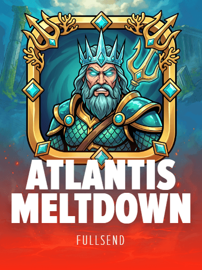 Atlantis Meltdown